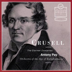 Crusell - Clarinet Concertos