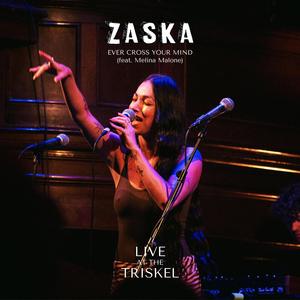 Ever Cross Your Mind (Live At The Triskel) (feat. Melina Malone) [Live]