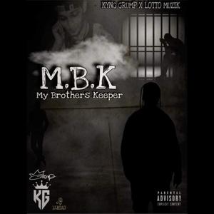 My Brothers Keeper (feat. Lotto Muzik) [Explicit]