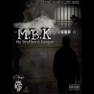 My Brothers Keeper (feat. Lotto Muzik) (Explicit)