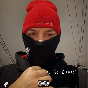 Te Conoci (Explicit)