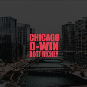 Chicago (feat. Dott Richey) [Radio Edit]