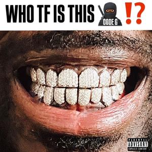 WHO TF IS THIS? (Explicit)