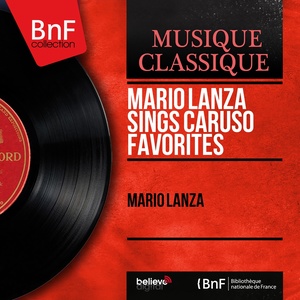 Mario Lanza Sings Caruso Favorites (Mono Version)