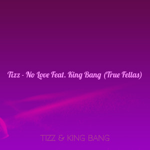 No Love(True Fellas) (Explicit)