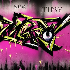 Tipsy (微醺)