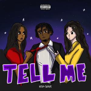 Tell me (Explicit)