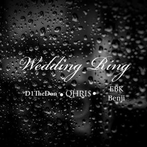 Wedding ring (feat. D1TheDon & EBK Benji) (Explicit)