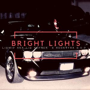 Bright Lights (Explicit)