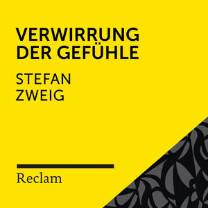 Zweig: Verwirrung der Gefühle (Reclam Hörbuch)