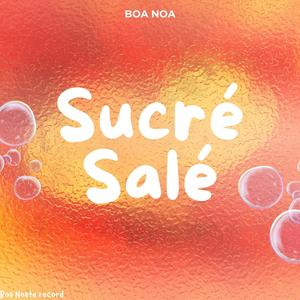 Sucré Salé (Extended Mix)