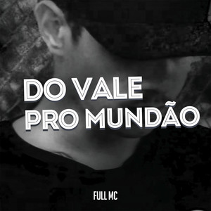 Do Vale Pro Mundão (Explicit)