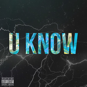 U Know (Explicit)