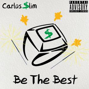 Be The Best (Explicit)