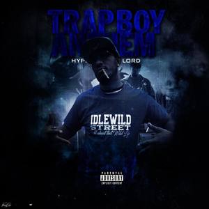 Trap Boy anthem (Explicit)