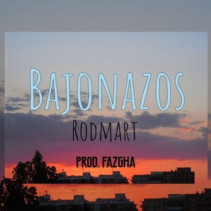 Bajonazos (Explicit)