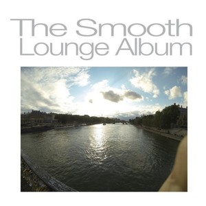 The Smooth Lounge Album