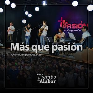 Más que pasión (En vivo en el Último Congreso JA de la ABo)