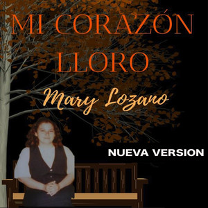 Mi Corazón Lloró (Nueva Versión)