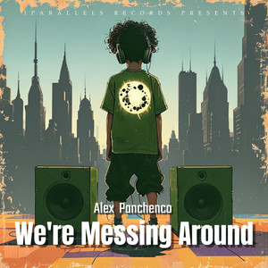 We're Messing Around