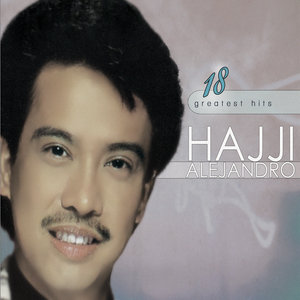 18 greatest hits hajji alejandro