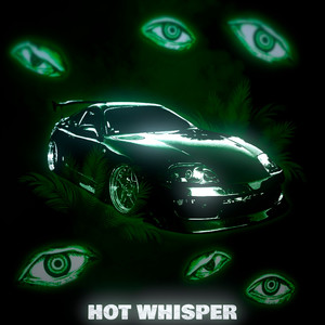 HOT WHISPER (MEGA SLOWED)