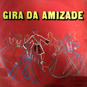 Gira da Amizade