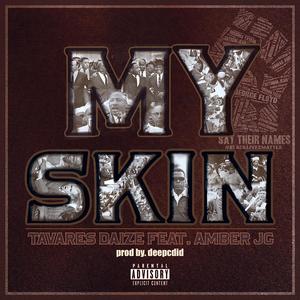My Skin (feat. Amber JG) (Explicit)