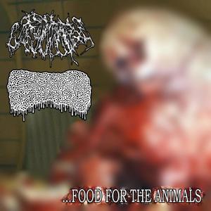 ...Food For The Animals (Split with K9 Hemorrhoids)