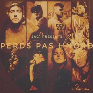 Perds pas l'nord(feat. Ced Auger, Clas-sick, Deseptik, Bozko, Macki, Sammas & Kode)