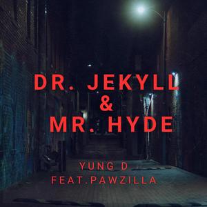 Dr. Jekyll & Mr. Hyde (feat. Pawzilla) [Explicit]