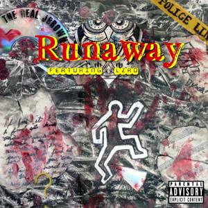 Runaway (feat. Lzrd) [Explicit]