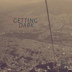 Getting Dark (Explicit)