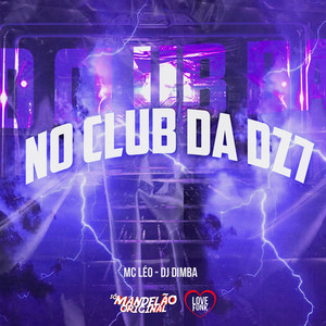 No Club da Dz7 (Explicit)