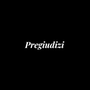 PREGIUDIZI