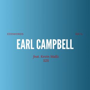 EARL CAMPBELL (feat. Kevin Mallz) [Explicit]