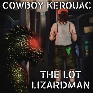 The Lot Lizardman (Explicit)