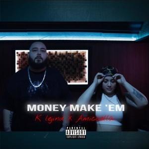 Money Make Em (Explicit)