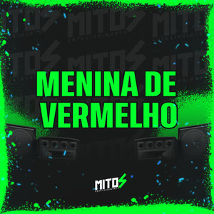 Menina De Vermelho (Explicit)
