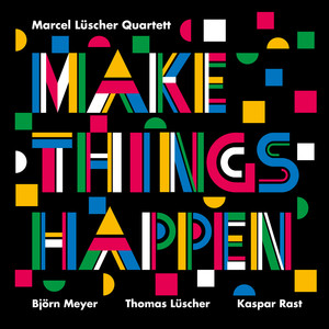 Make Things Happen