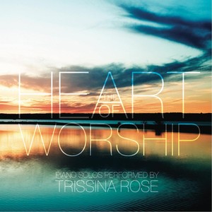 The Heart of Worship