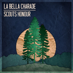 La Bella Charade / Scouts Honour Split EP