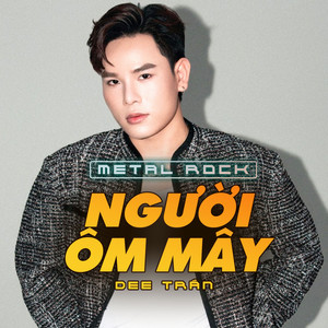 Người Ôm Mây (Metal Rock)