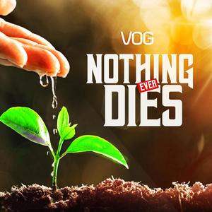 Nothing Ever Dies