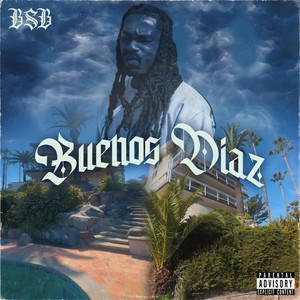 Buenos Diaz (Explicit)