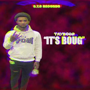 It's Boug (feat. TayBouG) [Explicit]