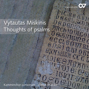 Vytautas Miskinis: Thoughts of Psalms. Contemporary Choral Music from Lithuania