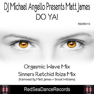 Do Ya! (DJ Michael Angello Presents Matt James) - Single