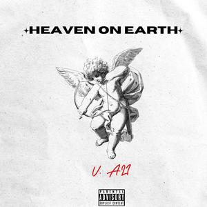Heavon On earth (Explicit)