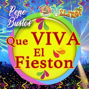 Que Viva El Fieston